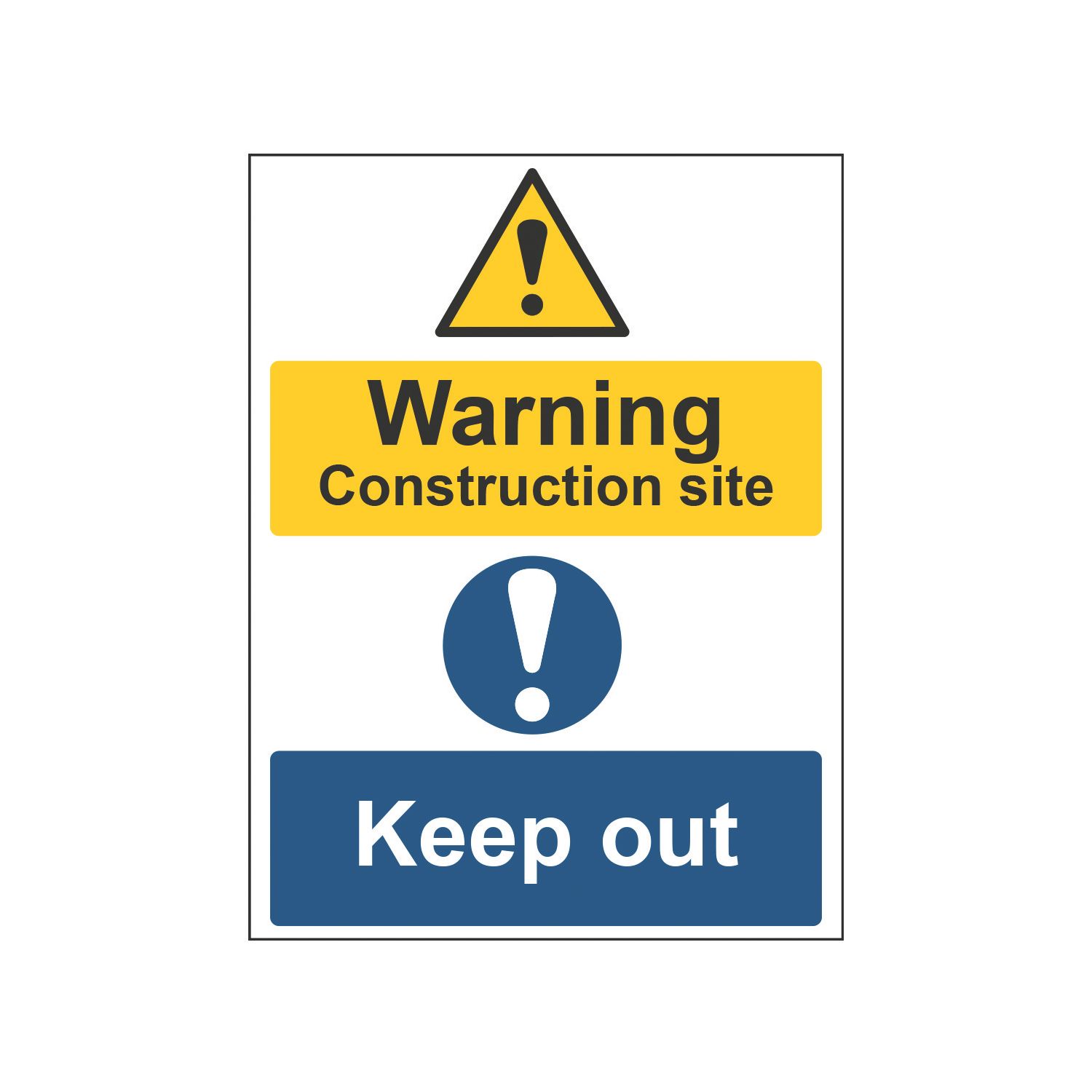 Essentials "Warning Construction Site Keep Out" Sign 400mm x 300mm (133HL)