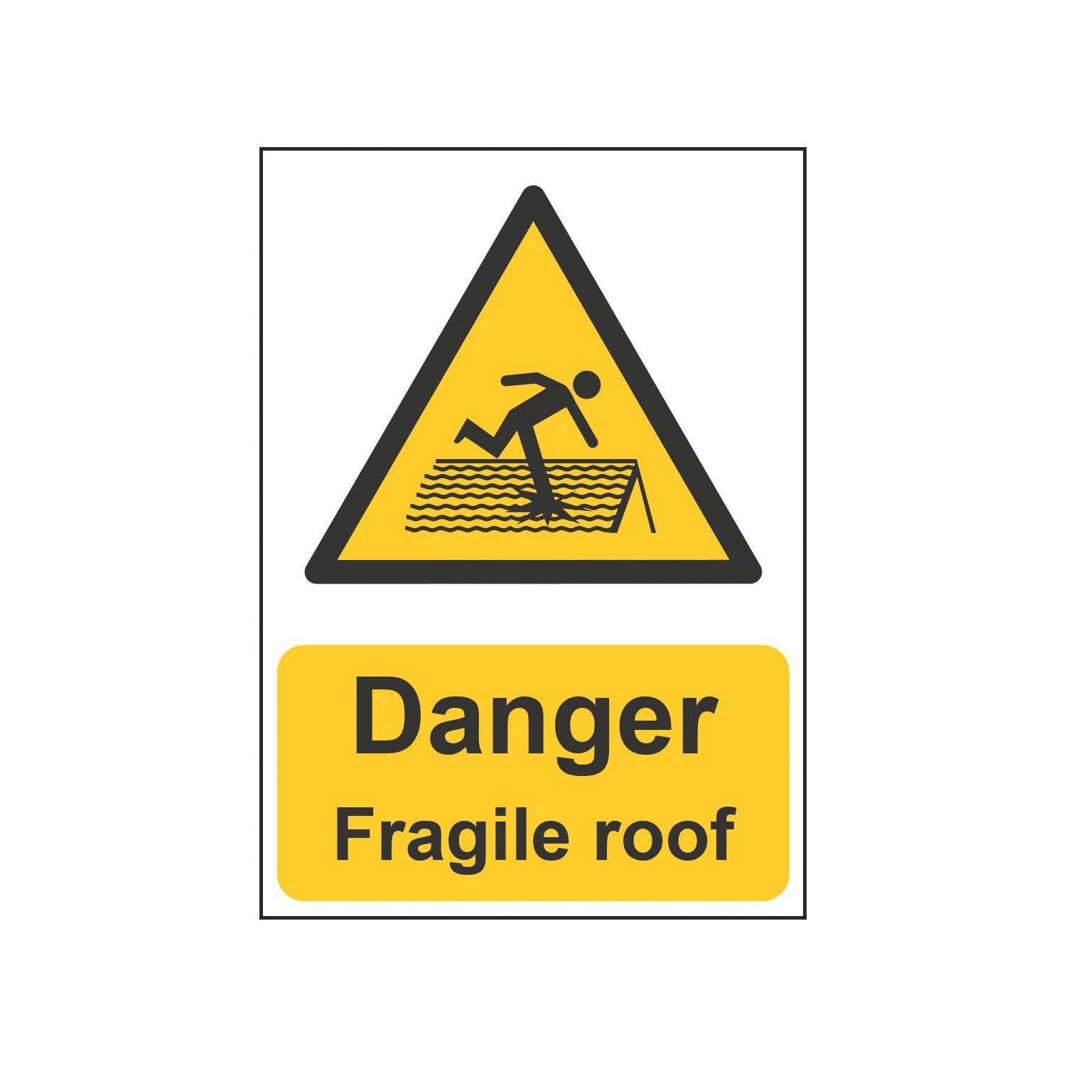 Essentials "Danger Fragile Roof" Sign 210mm x 148mm (479HL)