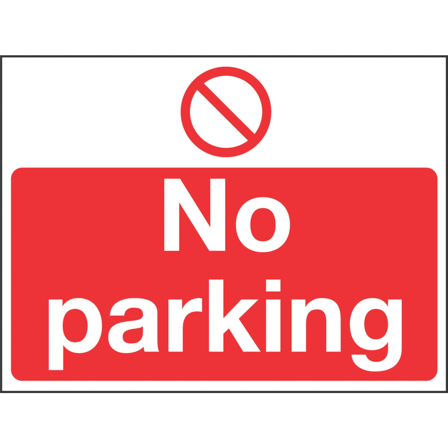 "No Parking" Sign 300mm x 400mm (72165)