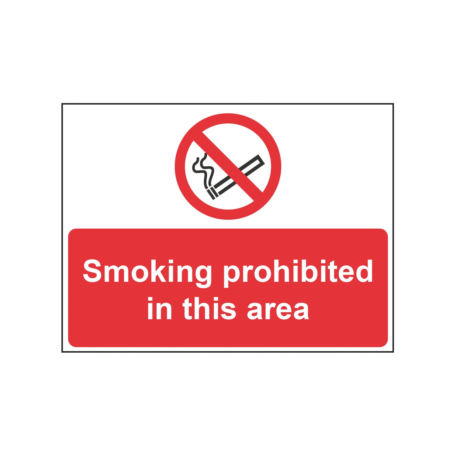 Essentials "Smoking Prohibited In This Area" Sign 450mm x 600mm (828HL)