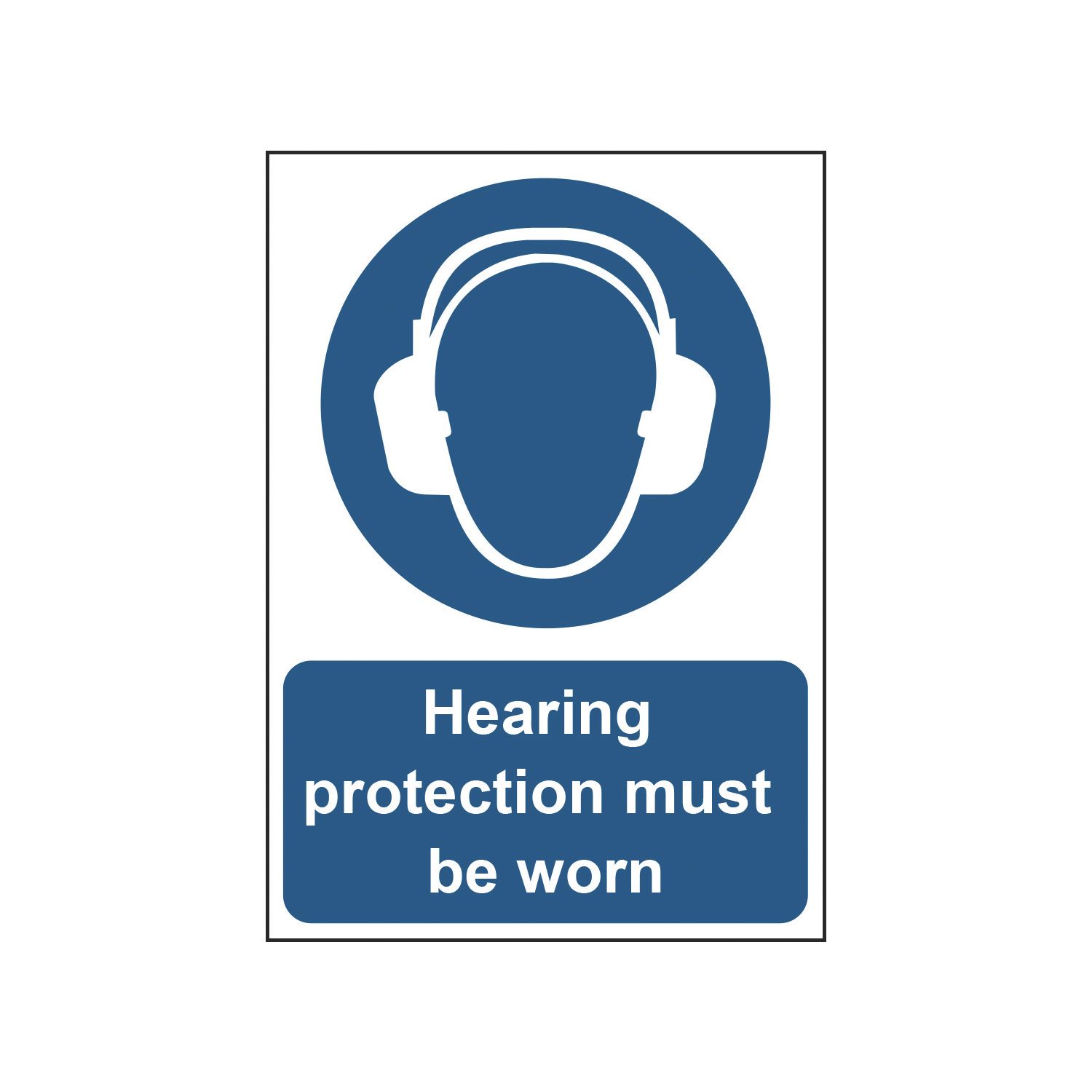Essentials "Hearing Protection Must Be Worn" Sign 210mm x 148mm (925HL)
