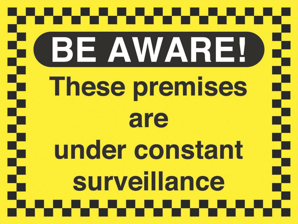 Image of "Premises Under Constant Surveillance" Sign 450mm x 600mm 